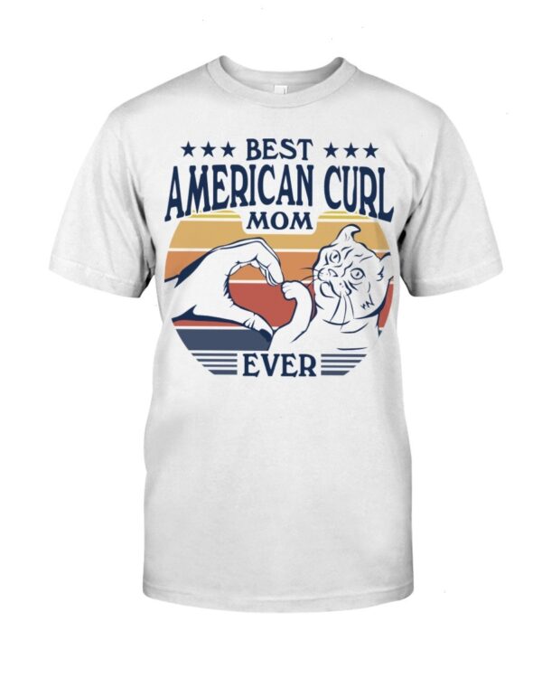 Cats Shirt - Best American Curl Mom Ever