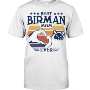 Cats Shirt - Best Birman Mom Ever