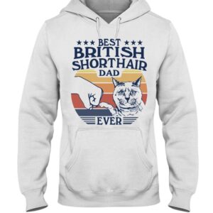 Cats Shirt - Best British Shorthair Dad Ever
