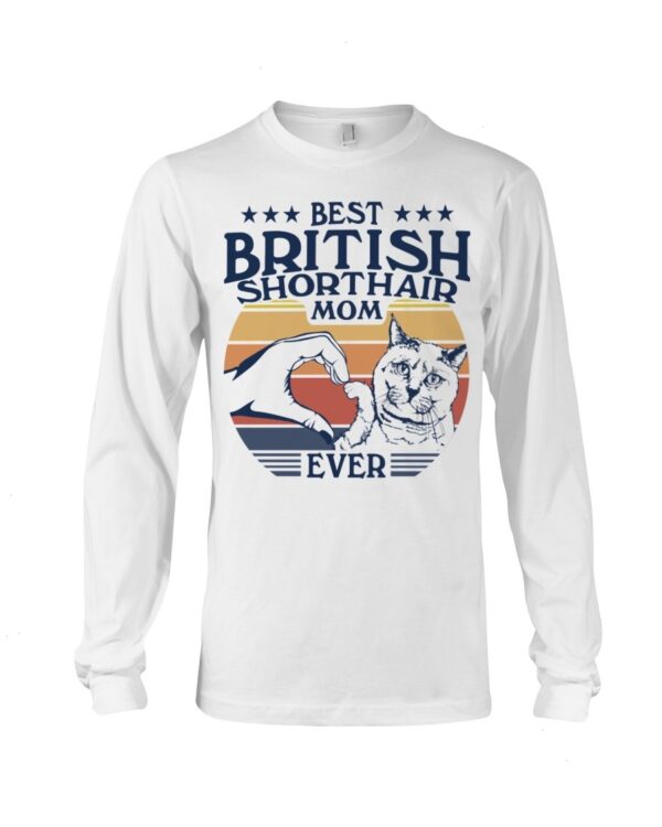 Cats Shirt - Best British Shorthair Mom Ever