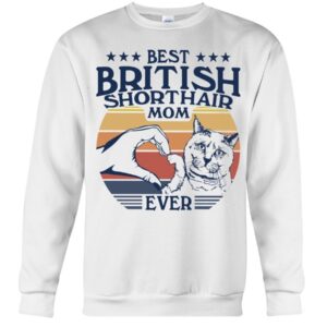 Cats Shirt - Best British Shorthair Mom Ever