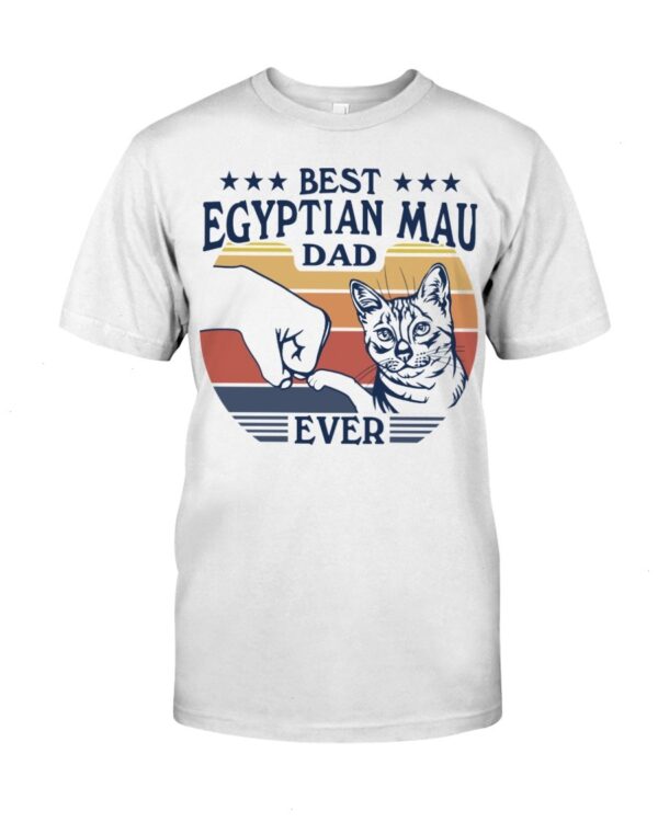 Cats Shirt - Best Egyptian Mau Dad Ever
