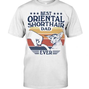 Cats Shirt - Best Oriental Shorthair Dad Ever