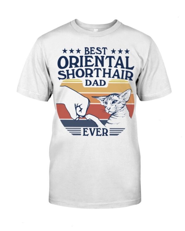 Cats Shirt - Best Oriental Shorthair Dad Ever