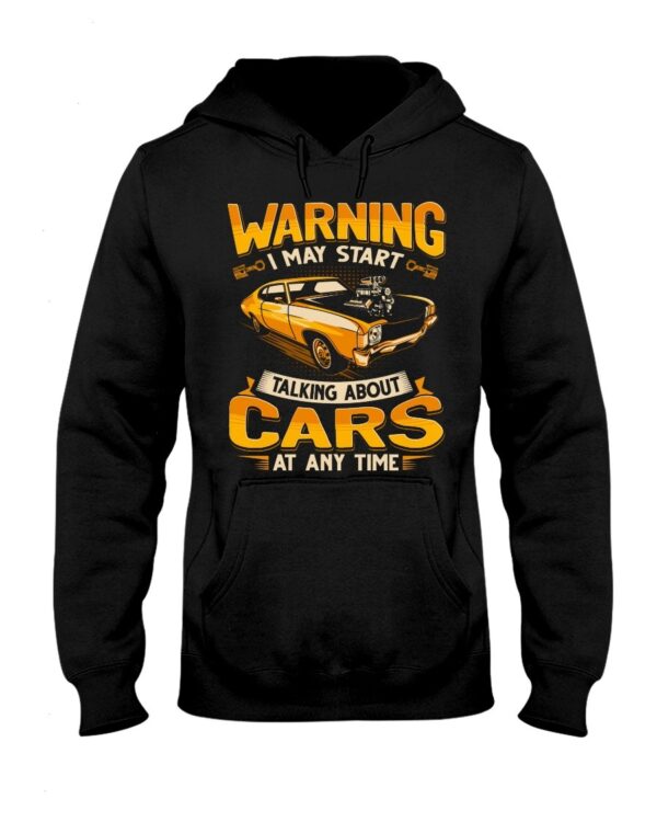 Muscle Car Shirt - Warning I May Start Talking About Cars Anytime