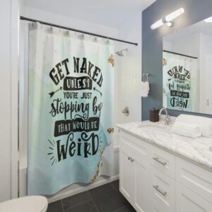 Get Naked Shower Curtain, Funny Shower Curtain, Naked Shower Curtain, Bathroom Printable Shower Curtain, Housewarming Gift